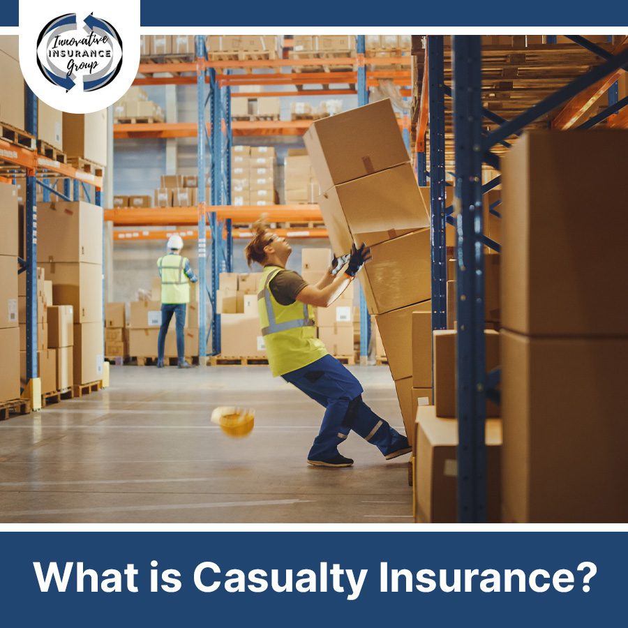 What is Casualty Insurance?