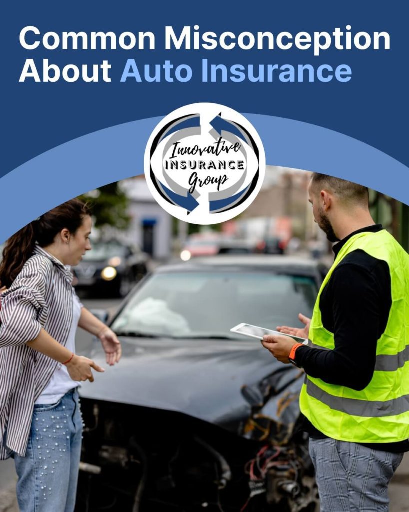 Common Misconceptions About Auto Insurance